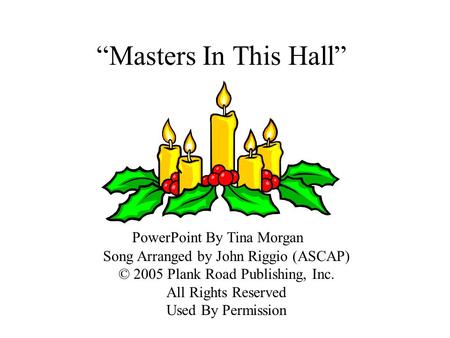 “Masters In This Hall” PowerPoint By Tina Morgan