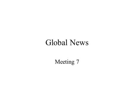 Global News Meeting 7. CNN: Godfather of global TV news 1980 Vernon Jordan shot in Indiana Tiananman Square - Bernard Shaw, live coverage on own satellite.