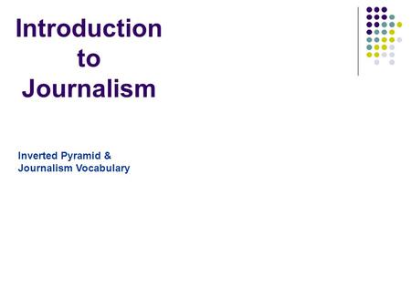 Introduction to Journalism