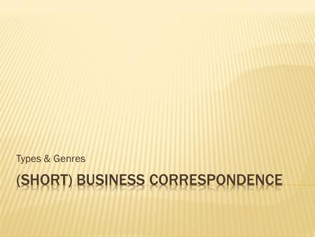 (Short) Business Correspondence