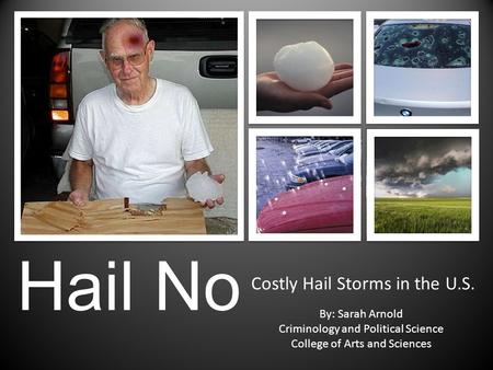 Costly Hail Storms in the U.S.