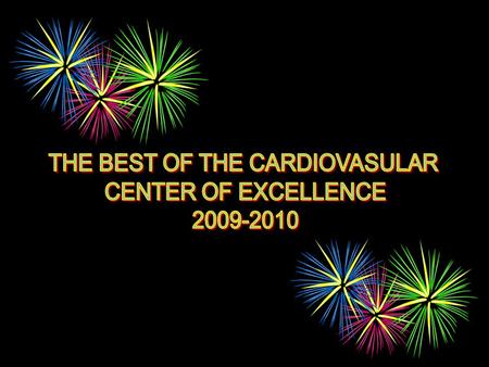 ASHRAF Best Poster award at 2010 American Heart Association Conference Presentation Highlighted in Daily News by the American Heart Association 2010.