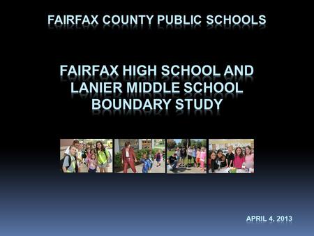 Chantilly, Fairfax, Falls Church, Oakton, Robinson and Woodson High Schools Franklin, Frost, Jackson, Lanier, Robinson, and Rocky Run Middle Schools Approved.