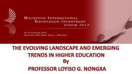 THE EVOLVING LANDSCAPE AND EMERGING TRENDS IN HIGHER EDUCATION