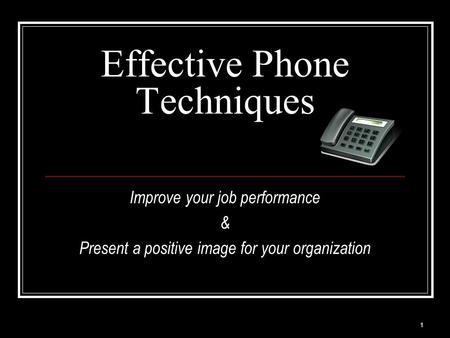 Effective Phone Techniques