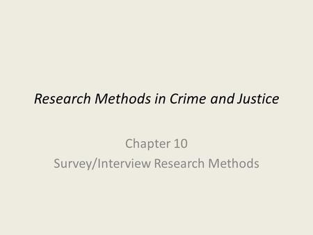 Research Methods in Crime and Justice