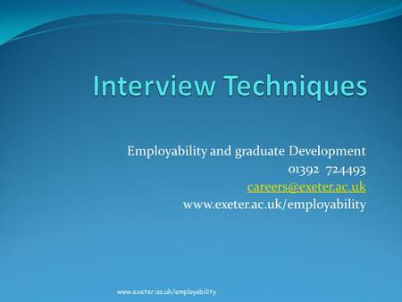 Employability and graduate Development 01392 724493