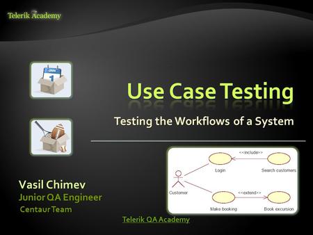 Testing the Workflows of a System