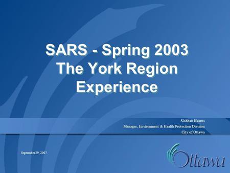 SARS - Spring 2003 The York Region Experience