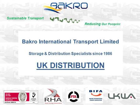 UK DISTRIBUTION Bakro International Transport Limited