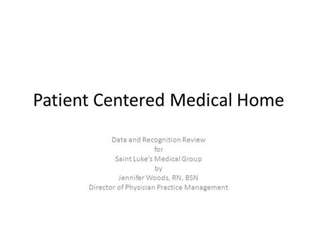 Patient Centered Medical Home