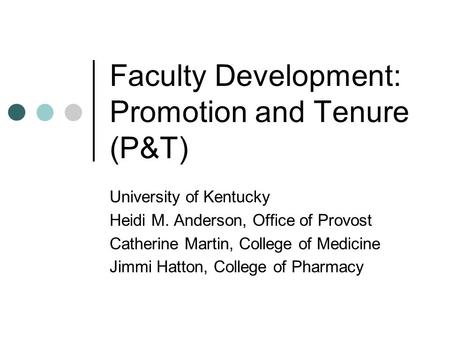 Faculty Development: Promotion and Tenure (P&T)