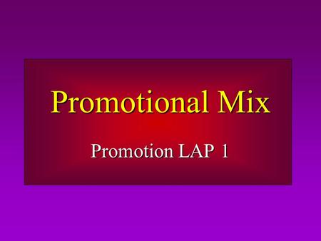 Promotional Mix Promotion LAP 1.