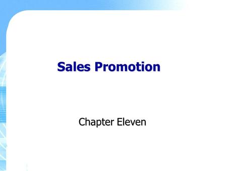 Sales Promotion Chapter Eleven.