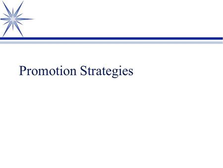 Promotion Strategies.