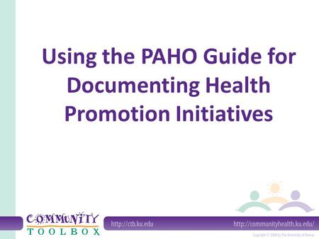 Using the PAHO Guide for Documenting Health Promotion Initiatives