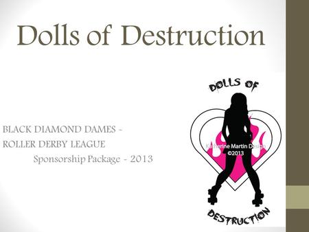 BLACK DIAMOND DAMES - ROLLER DERBY LEAGUE Sponsorship Package