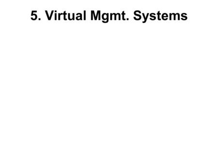 5. Virtual Mgmt. Systems. Academic Temple University Library (Pennsylvania)