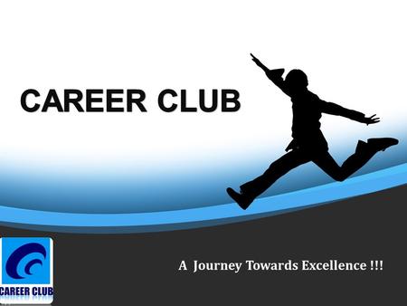 A Journey Towards Excellence !!!. Sharpening students aptitude and attitude during their graduating tenure, by individual counseling, seminar, performance.