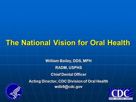 The National Vision for Oral Health