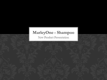 New Product Presentation. Intro Marley Teagan What it is Benefits Market Needs and Desires Characteristics Geographic Demographic Psychographic Behavioral.