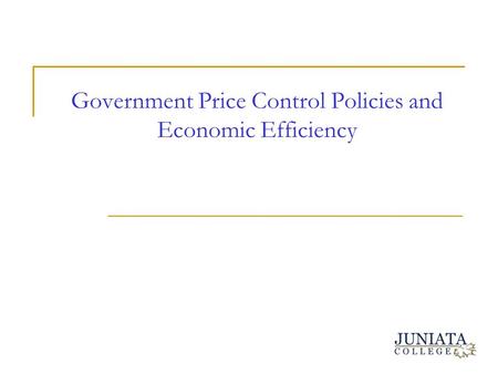 Government Price Control Policies and Economic Efficiency