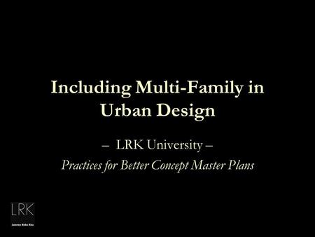 Including Multi-Family in Urban Design