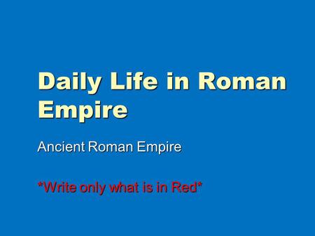 Daily Life in Roman Empire