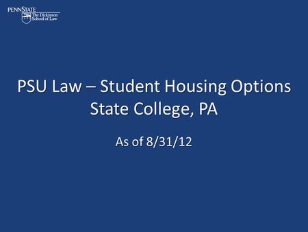 PSU Law – Student Housing Options State College, PA