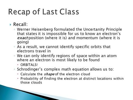 Recap of Last Class Recall: