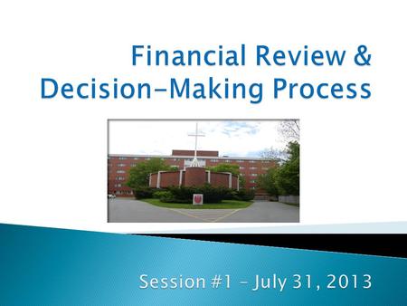 Financial Review & Decision-Making Process