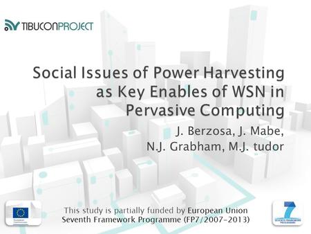 J. Berzosa, J. Mabe, N.J. Grabham, M.J. tudor This study is partially funded by European Union Seventh Framework Programme (FP7/2007-2013)