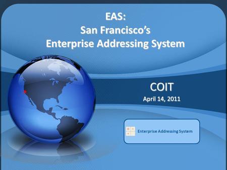 EAS: San Francisco’s Enterprise Addressing System