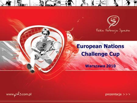 1 European Nations Challenge Cup Warszawa 2010. 2 Agenda Idea Why Warsaw ? Why Kahuna ? Marketing communication.