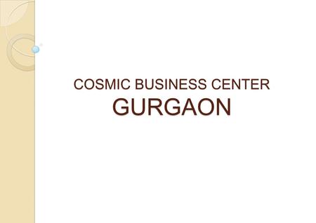 COSMIC BUSINESS CENTER GURGAON. SHANI MANDIR TOYOTA NH-8 TO JAIPUR COSMIC BUSINESS TOWER LOCATION MAP.