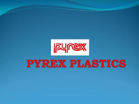 PYREX PLASTICS.