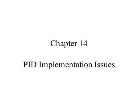 PID Implementation Issues