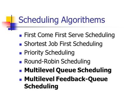 Scheduling Algorithems