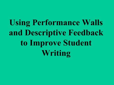 Why use Descriptive Feedback?