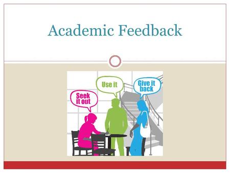 Academic Feedback.