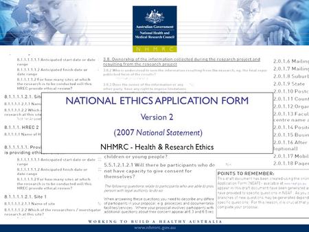 NATIONAL ETHICS APPLICATION FORM Version 2 (2007 National Statement) NHMRC - Health & Research Ethics.