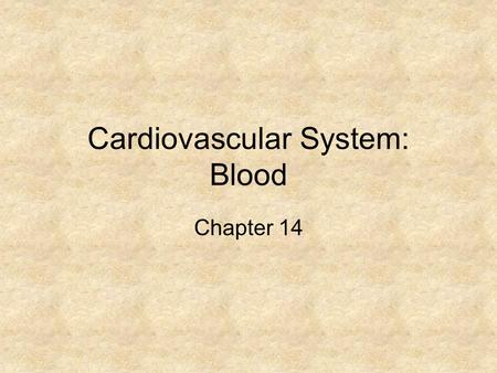 Cardiovascular System: Blood