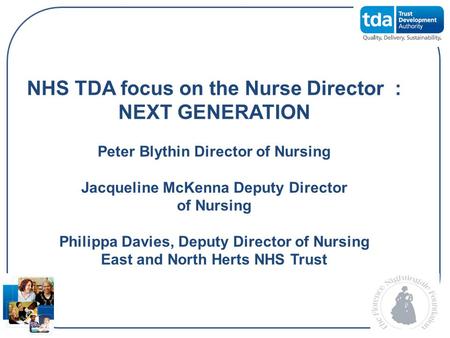 NHS TDA focus on the Nurse Director : NEXT GENERATION