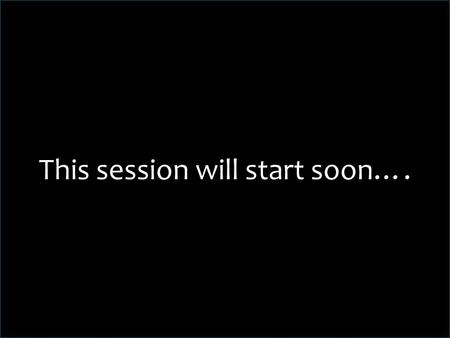 This session will start soon….. David Hernie Developer and Experience Evangelist Developer & Platform group Microsoft Belgium & Luxembourg.