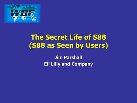 The Secret Life of S88 (S88 as Seen by Users)