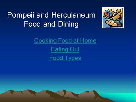 Pompeii and Herculaneum Food and Dining