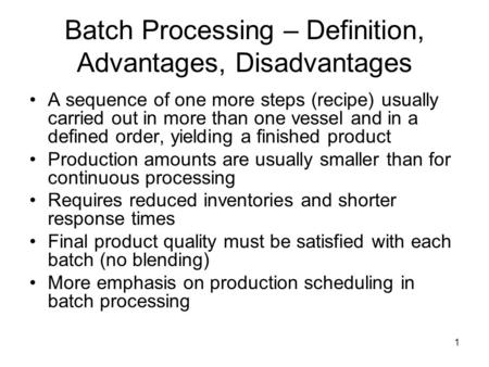 Batch Processing – Definition, Advantages, Disadvantages