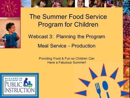 The Summer Food Service Program for Children