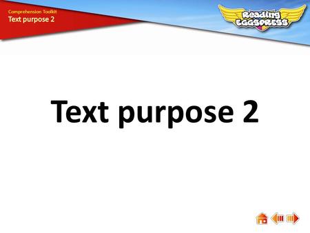 Text purpose 2 Comprehension Toolkit. Comprehension means understanding. The answers to some questions are easy to find, while the answers to others are.