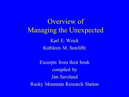 Overview of Managing the Unexpected